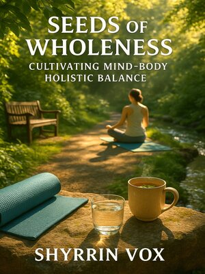 cover image of Seeds of Wholeness